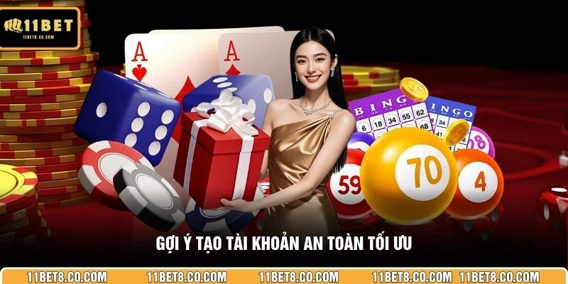 Gợi ý tạo tài khoản an toàn tối ưu